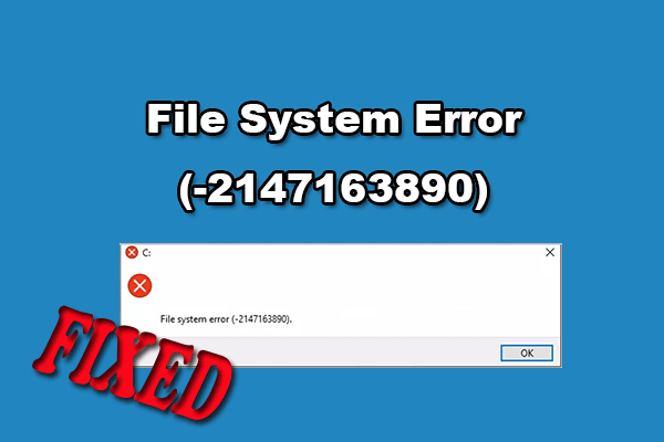 How to Fix the File System Error (-2147163890) on Windows PC?