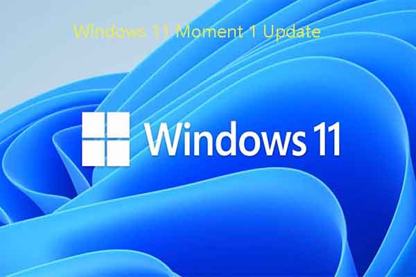 Windows 11 Moment 1 Update: Features, Release Date, Installation