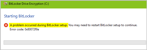 BitLocker setup error code 0x80072f9a 