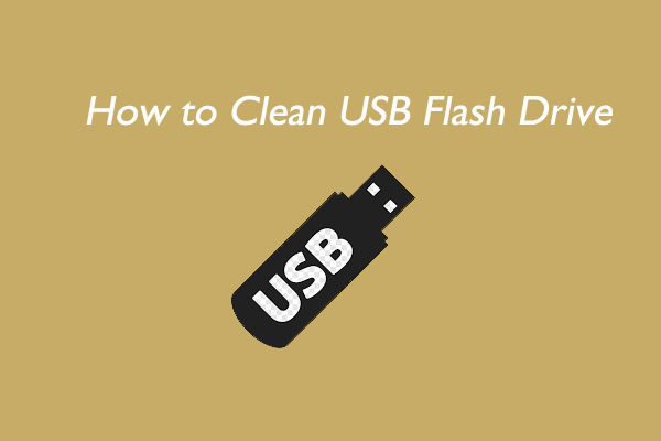 How to Clean USB Flash Drive? Here’s the Ultimate Guide