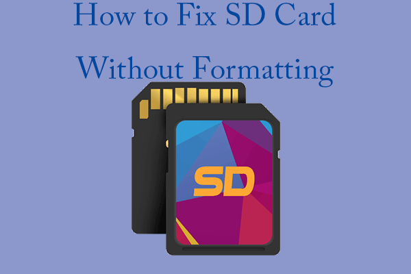 How to Fix SD Card Without Formatting or Computer
