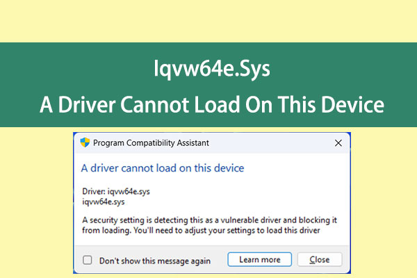 Iqvw64e.Sys A Driver Cannot Load On This Device: Here Are 5 Methods!