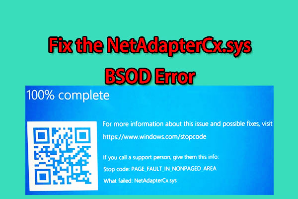 How to Fix the NetAdapterCx.sys BSOD Error on Windows 10/11?