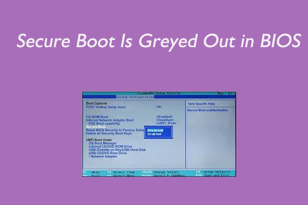 4 Ways to Fix Secure Boot Is Greyed Out in BIOS