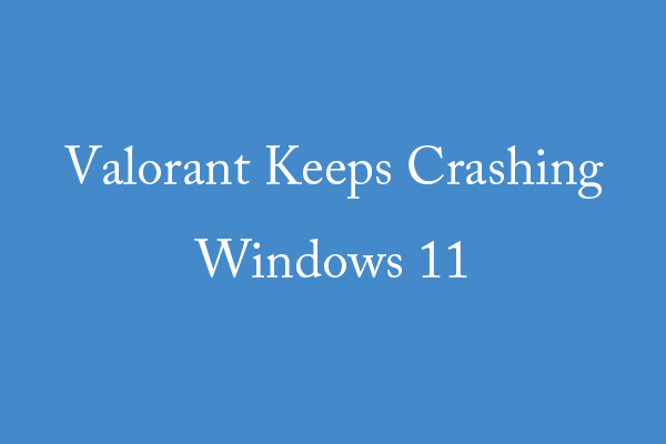 Games Keep Crashing on Windows 11/10 PC? Why & How to Fix? - MiniTool