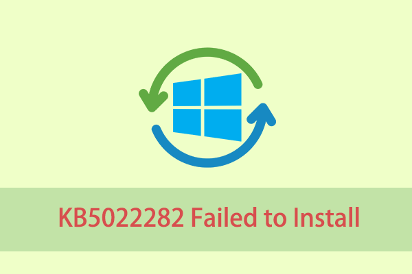 KB5022282 Failed to Install: Here Are the Solutions!
