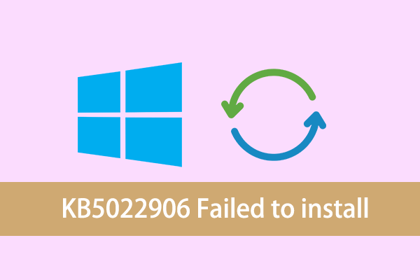 8 Ways to Fix Windows 10 “KB5022906 Failed to install” Issue