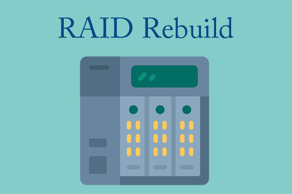 How to Rebuild RAID If RAID Is Failed?