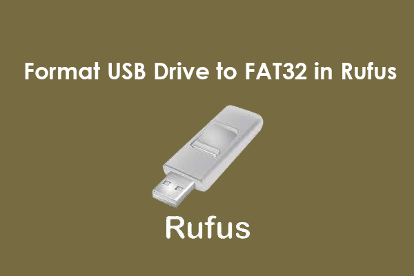 Rufus FAT32: How to Format USB Drive to FAT32 in Rufus