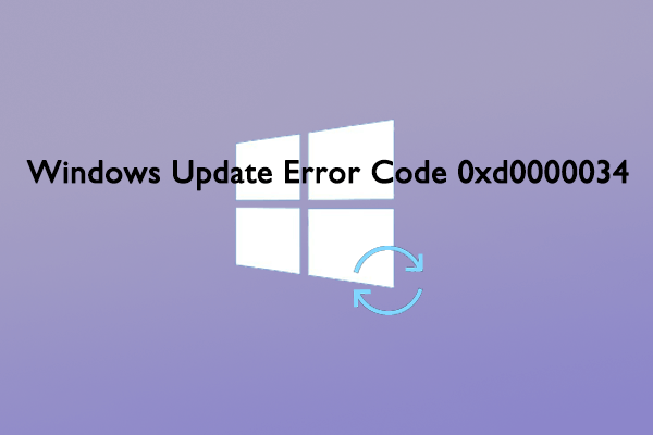 5 Ways to Fix Windows Update Error Code 0xd0000034