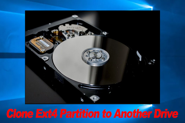Clone Ext4 Partition to Another Drive on Windows 11/10 [Tutorial]