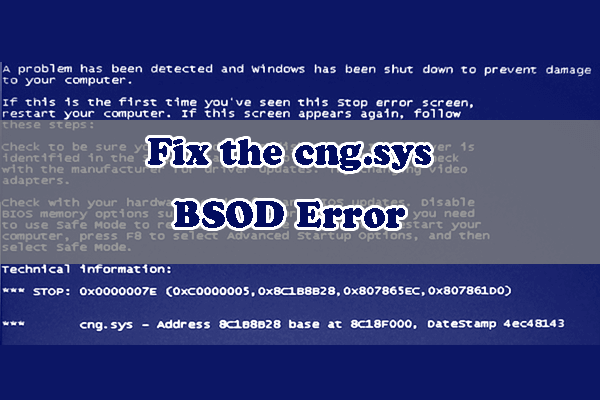 [6 Methods] How to Fix the Cng.sys BSOD Error on Windows 10?