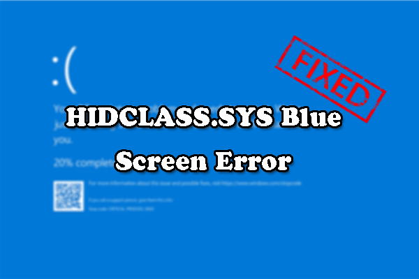 HIDCLASS.SYS Failed Blue Screen Error: Reasons & Solutions!