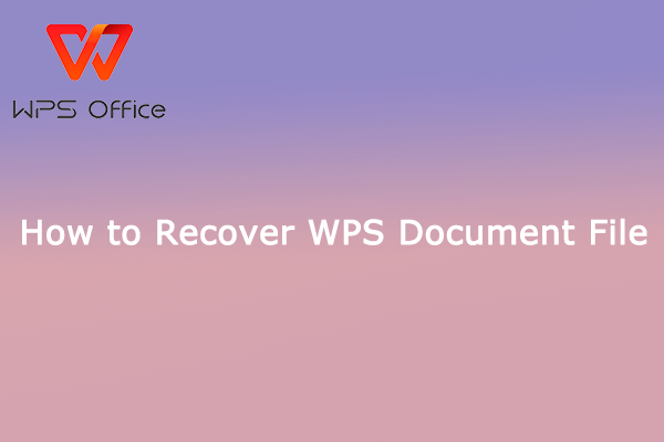 WPS File Recovery | How to Recover WPS Document File