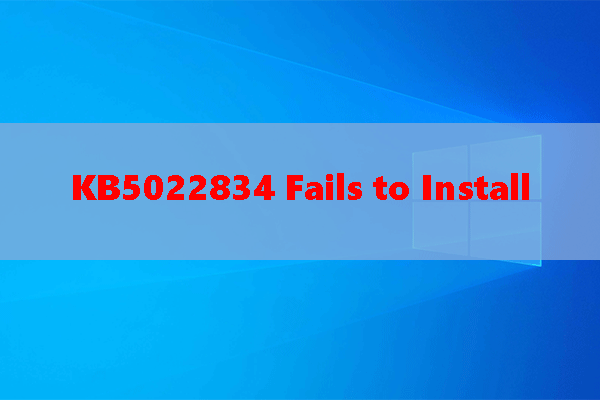 KB5022834 Fails to Install: Here Are Some Solutions!
