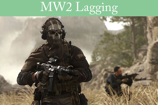 Is MW2 Lagging on Your PC? Here Are 8 Solutions!