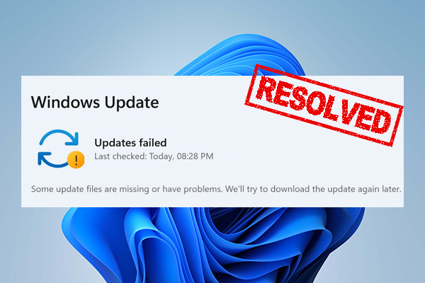 Some Update Files Are Missing or Have Problems? [Fixed]
