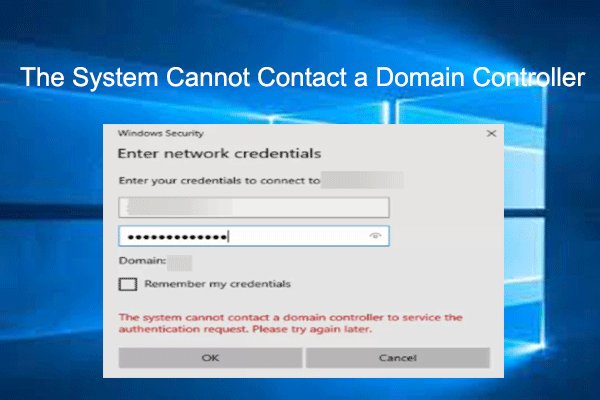 How to Fix System Cannot Contact a Domain Controller