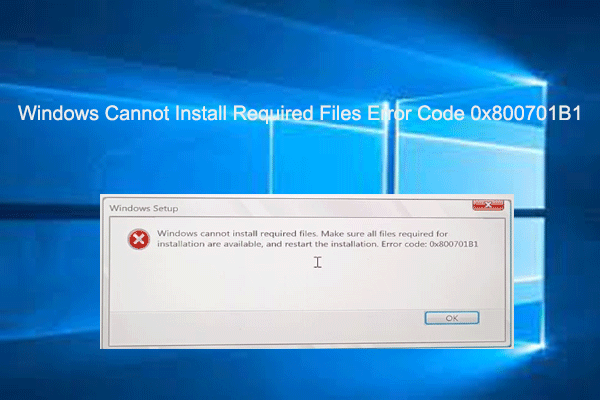 Windows Cannot Install Required Files Error Code 0x800701B1