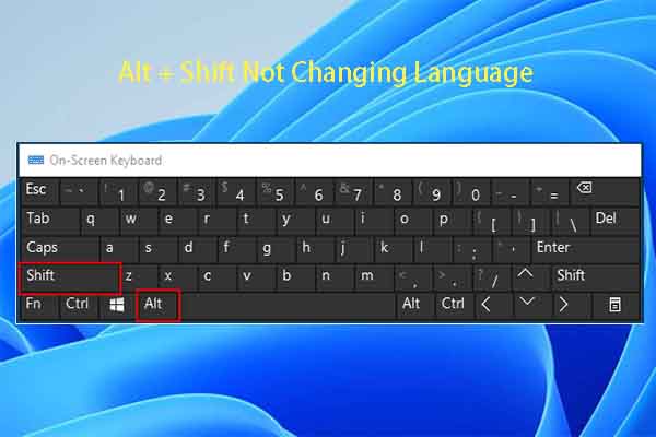 Alt + Shift Not Changing Language on Windows 11 (3 Methods)