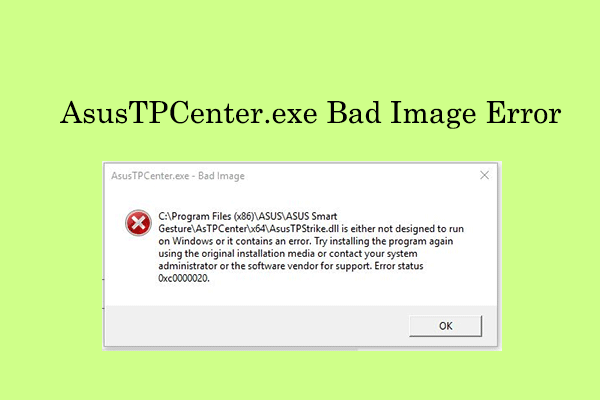 AsusTPCenter.exe Bad Image Error: Here’s How to Fix It