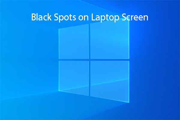 Black Spots on Laptop Screen: Possible Reasons and Available Fixes