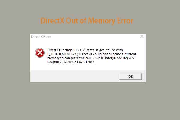 How To Fix DirectX Out Of Memory Error There re 4 Ways