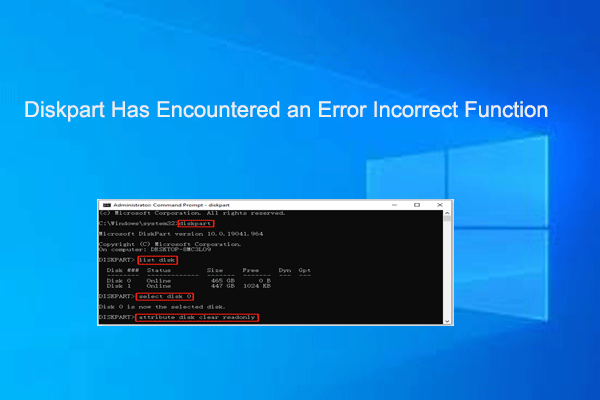 [Solved] Diskpart Has Encountered an Error Incorrect Function
