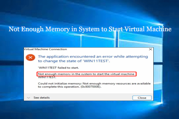 [Solved] Not Enough Memory in System to Start Virtual Machine