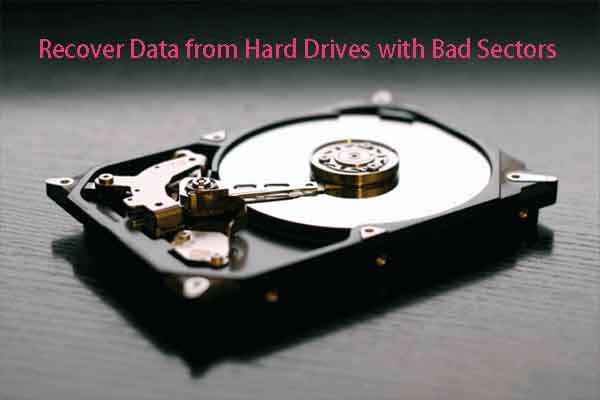 Recover Data from Hard Drives with Bad Sectors [Full Guide]