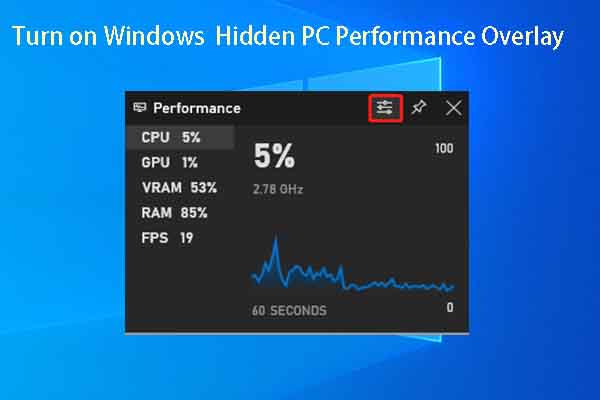 2 Ways to Turn on Windows’ Hidden PC Performance Overlay