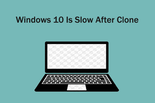 Windows 10 Is Slow After Cloning HDD to SSD? Fix It Now!