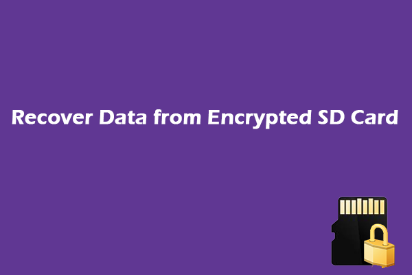 Encrypted SD Card Recovery: Recover Data from Encrypted SD Card