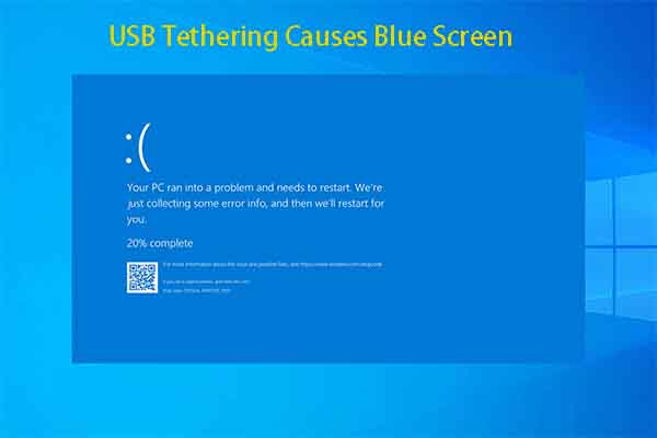 USB Tethering Causes Blue Screen, How to Fix?