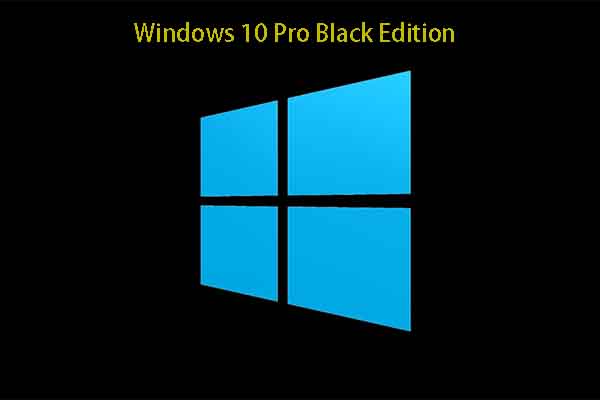 Windows 10 Pro Black Edition Download and Install Guide