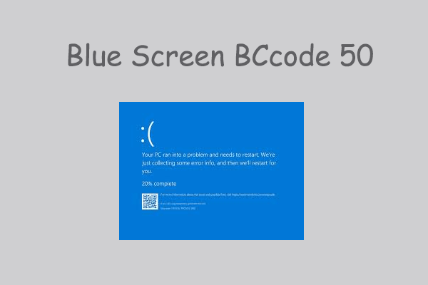 How to Fix Blue Screen BCcode 50? Follow This Tutorial