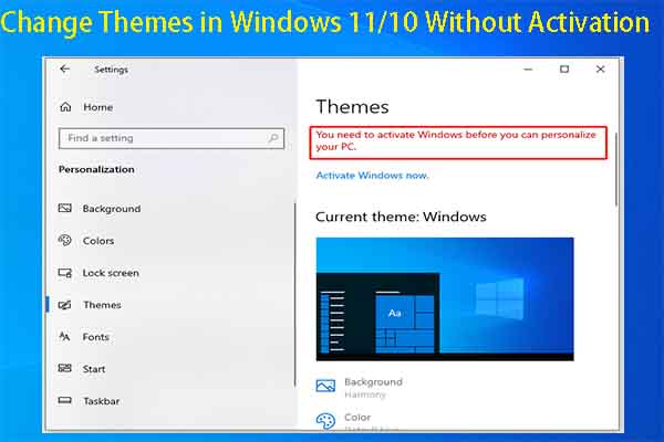 2 Methods to Change Themes in Windows 11/10 Without Activation
