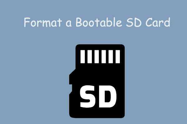 How to Format a Bootable SD Card? Follow This Guide