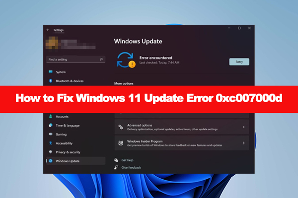 How to Fix Update Error 0xc007000d in Windows 11? [6 Ways]