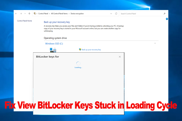 View BitLocker Keys Stuck in Loading Cycle? Try These Fixes