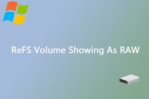 ReFS Volume Showing As RAW? Here’s How to Fix It