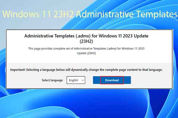 Get Administrative Templates for Windows 11 23H2 for Your PC