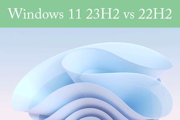 Windows 11 23H2 vs 22H2: Features and Performance