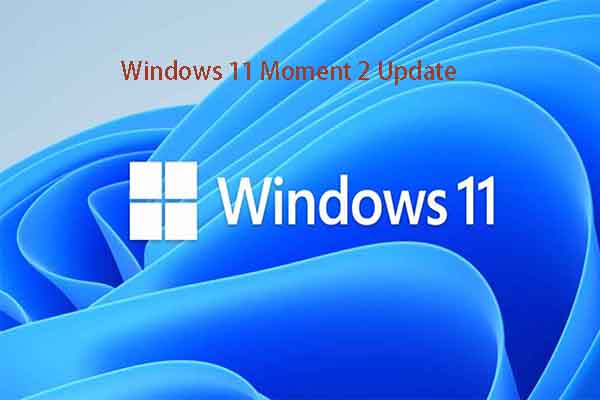 Windows 11 Moment 2 Update: Features and Installation