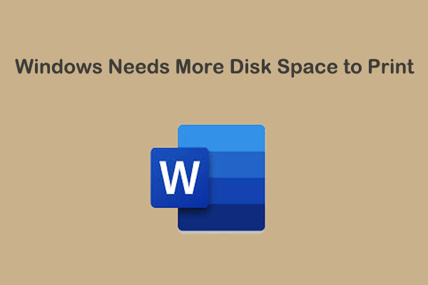 [Solved] Windows Needs More Disk Space to Print This Document