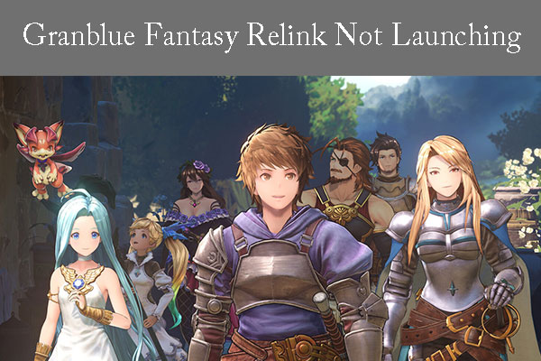 12 Ways to Fix the Granblue Fantasy Relink Not Launching Issue