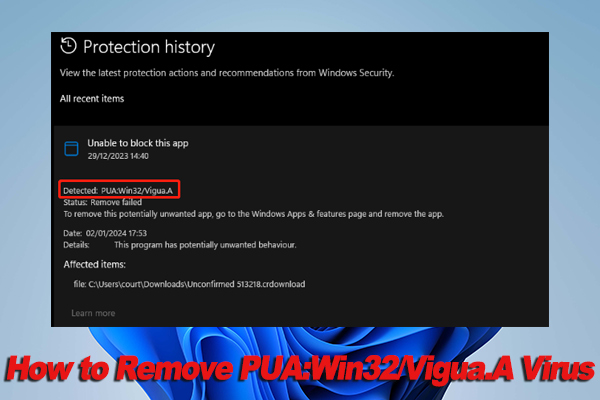 PUA:Win32/Vigua.A: What It Is & How to Remove It on Windows 10/11