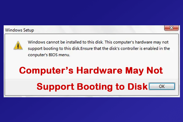 Fix Computer S Hardware May Not Support Booting To Disk Fix Computer S Hardware May Not Support Booting To Disk