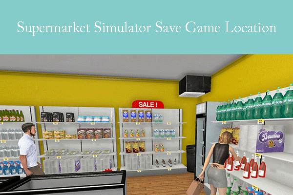 Find the Supermarket Simulator Save Game Location Effortlessly