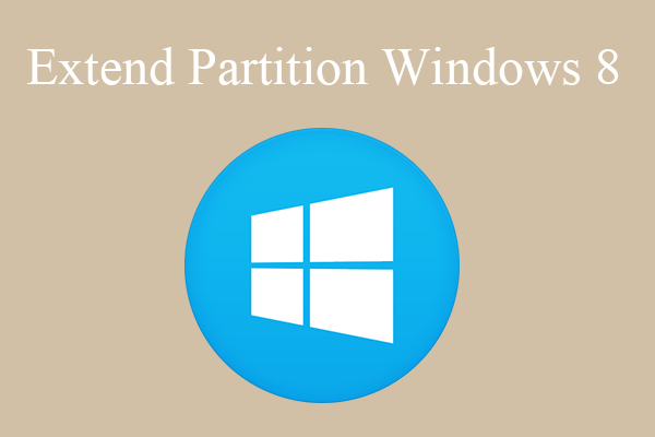 How to Extend Partition Windows 8? Try Two Effective Ways